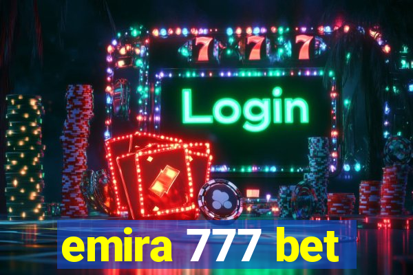 emira 777 bet